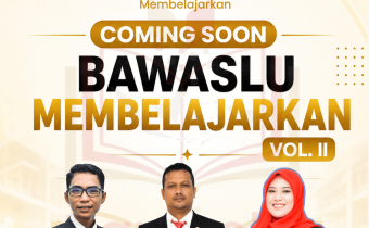 Bawaslu Membelajarkan Volume II